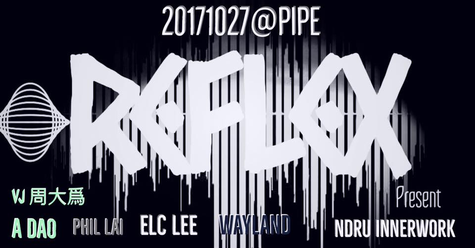 10/27 Reflex X&nbsp;聲音樂