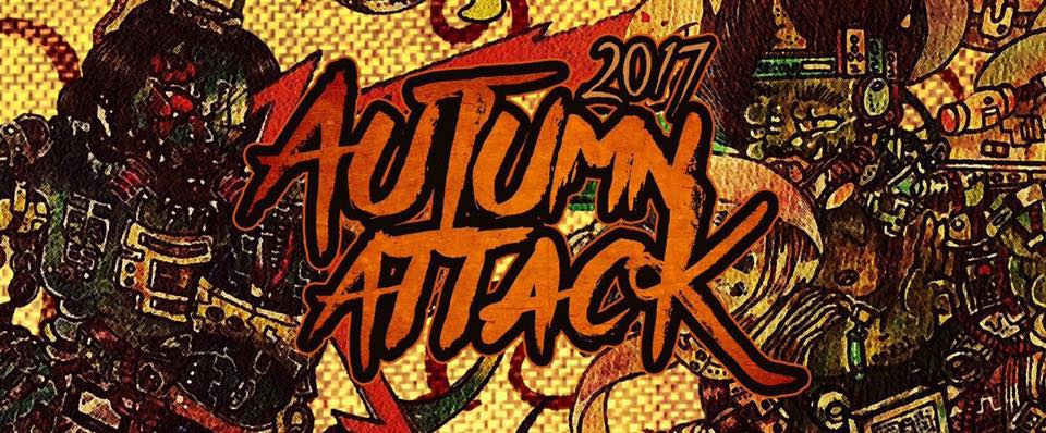 11 月 4日 Autumn Attack ’17&nbsp;秋·風雷激鬪