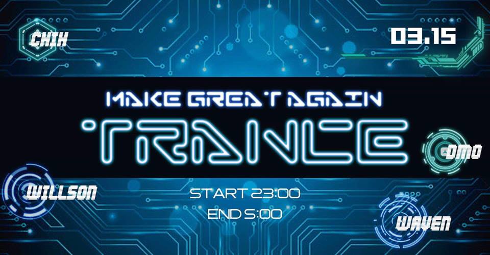 Make Trance Great&nbsp;Again