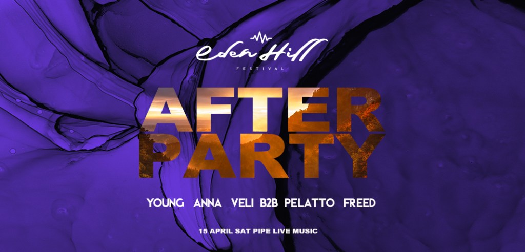 4/15 EDEN HILL AFTER&nbsp;PARTY
