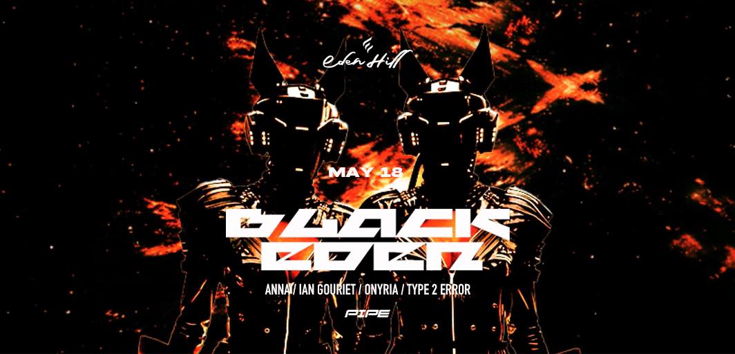 5/18 BLACK EDEN — The Last Darkness Before Dawn